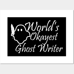 World's Okayest Ghost Writer Posters and Art